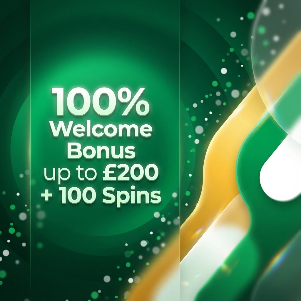 100% Welcome Bonus up to £200 + 100 Spins